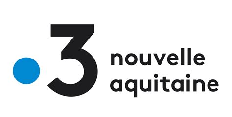 france 3 nouvelle aquitaine